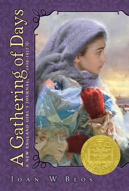 A Gathering of Days: A New England Girl's Journal, 1830-1832 - Paperback