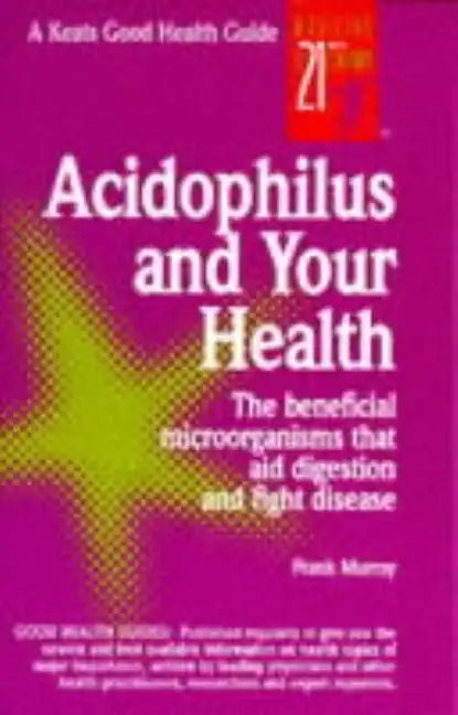 Acidophilus and Your Health - Spiral