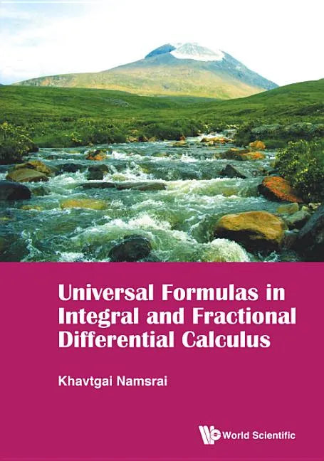 Universal Formulas in Integral and Fractional Differential Calculus - Hardcover