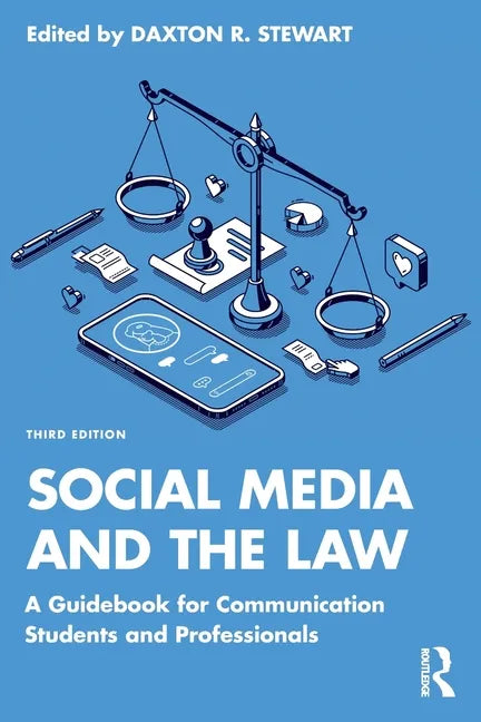 Social Media and the Law: A Guidebook for Communication Students and Professionals - Paperback