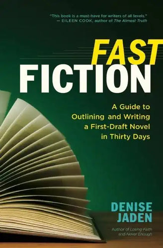 Fast Fiction: A Guide to Outlining and Writing a First-Draft Novel in Thirty Days - Paperback