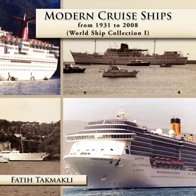 Modern Cruise Ships from 1931 to 2008 - Paperback
