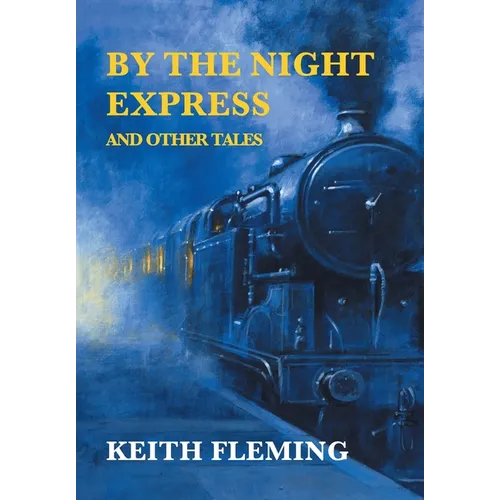 By the Night Express and Other Tales - Hardcover