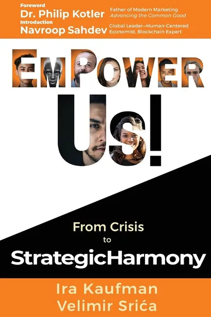 Empower Us!: From Crisis to Strategic Harmony - Paperback