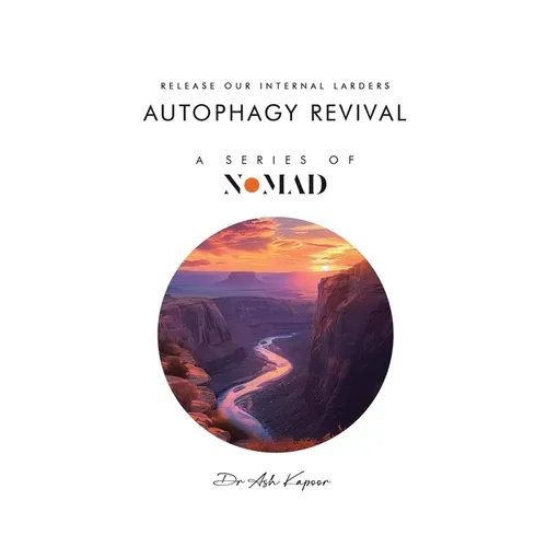 Autophagy Revival: Release Our Internal larders - Hardcover