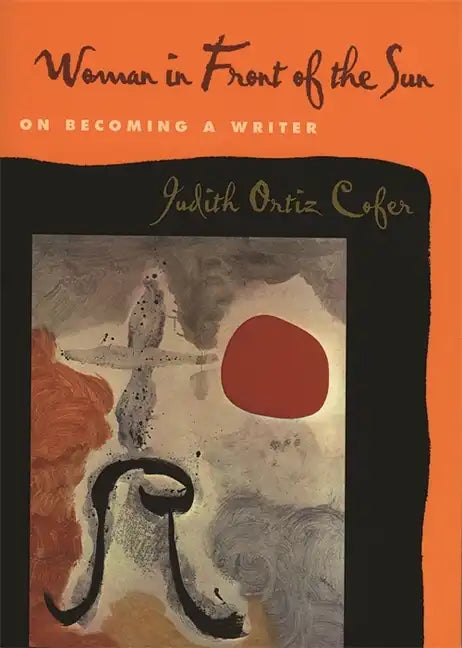 Woman in Front of the Sun: On Becoming a Writer - Paperback
