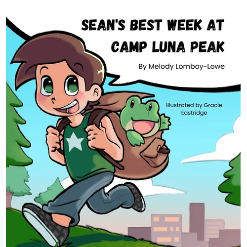 Sean's Best Week at Camp Luna Peak - Hardcover