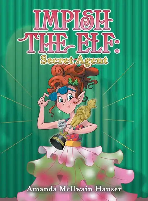 Impish the Elf: Secret Agent - Hardcover