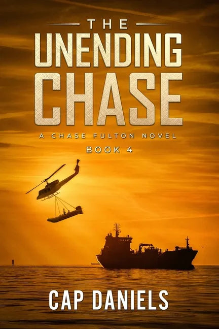 The Unending Chase: A Chase Fulton Novel - Paperback