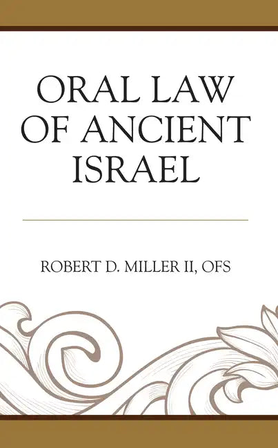 Oral Law of Ancient Israel - Hardcover