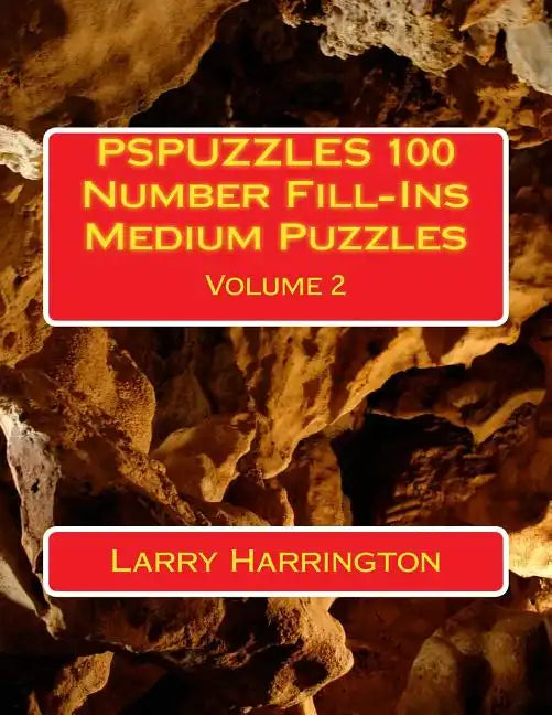 PSPUZZLES 100 Number Fill-Ins Medium Puzzles Volume 2 - Paperback