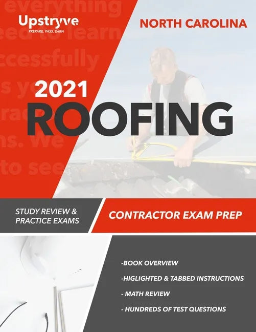 2021 North Carolina Roofing Contractor Exam Prep: Study Review & Practice Exams - Paperback