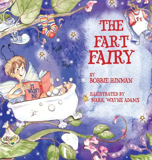 The Fart Fairy: Winner of 6 Children's Picture Book Awards: A Magical Explanation for those Embarrassing Sounds and Odors - For Kids Ages 3-8 - Hardcover