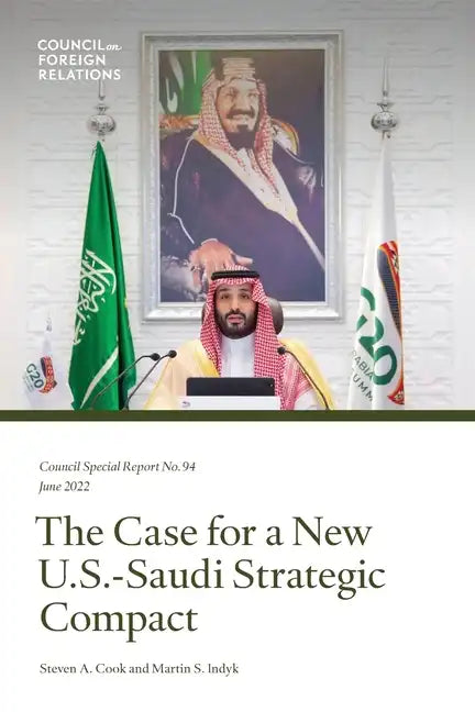 The Case for a New U.S.-Saudi Strategic Compact - Paperback