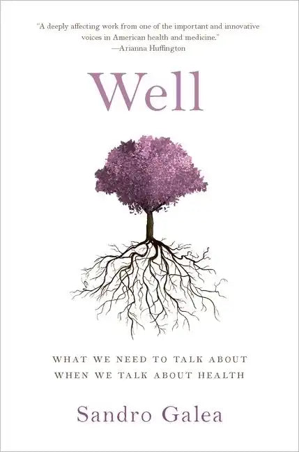 Well: What We Need to Talk about When We Talk about Health - Hardcover