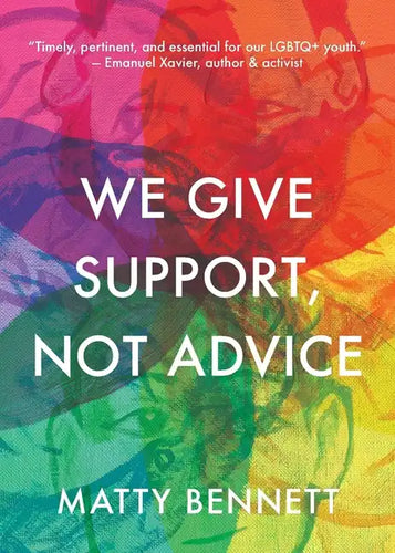 We Give Support, Not Advice - Paperback