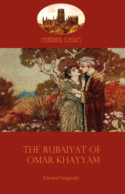 The Rubaiyat of Omar Khayyam: Edward Fitzgerald's classic translation of the Persian Sufi (Aziloth Books) - Paperback