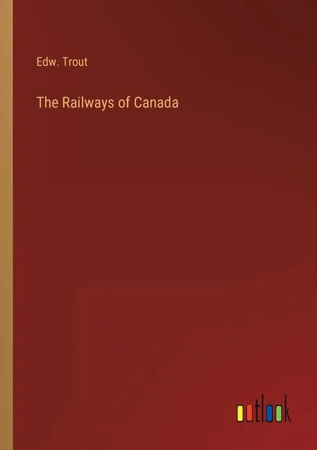 The Railways of Canada - Paperback