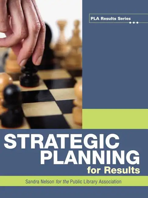 Strategic Planning for Results - Paperback