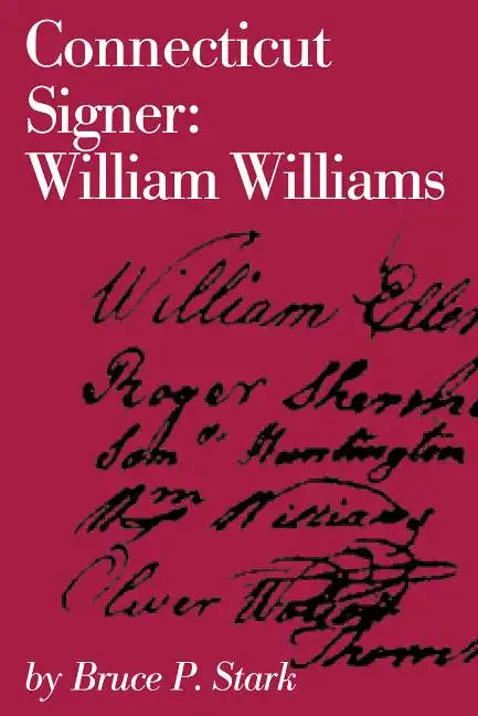 Connecticut Signer: William Williams - Paperback