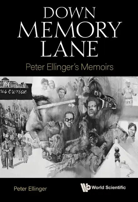 Down Memory Lane: Peter Ellinger's Memoirs - Hardcover