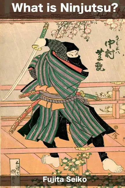 What is Ninjutsu? - Paperback