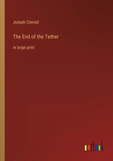 The End of the Tether: in large print - Paperback