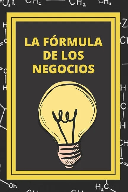 La Formula de Los Negocios: Ley de Pareto y estrategias para el exito en los negocios - Paperback