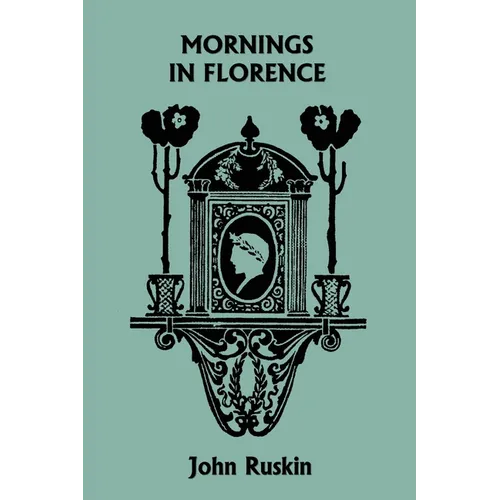 Mornings in Florence (Yesterday's Classics) - Paperback