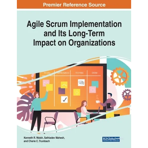 Agile Scrum Implementation and Its Long-Term Impact on Organizations - Paperback