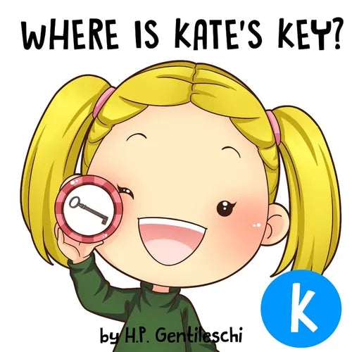 Where is Kate's Key?: The Letter K Book - Paperback