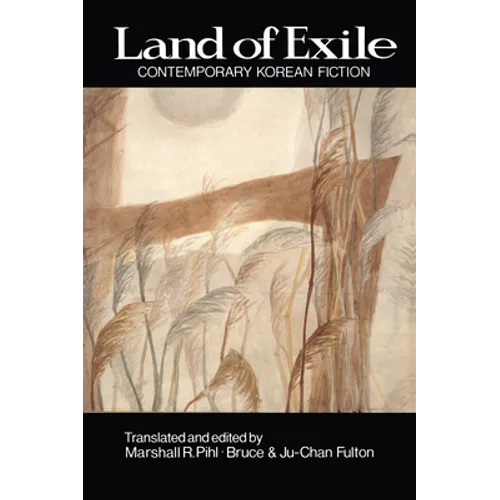 Land of Exile: Contemporary Korean Fiction: Contemporary Korean Fiction - Paperback