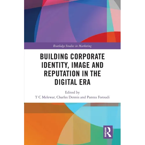 Building Corporate Identity, Image and Reputation in the Digital Era - Paperback