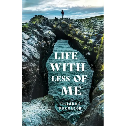 Life with Less of Me - Paperback