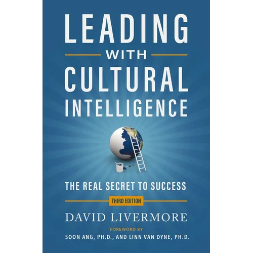 Leading with Cultural Intelligence 3rd Edition: The Real Secret to Success - Hardcover