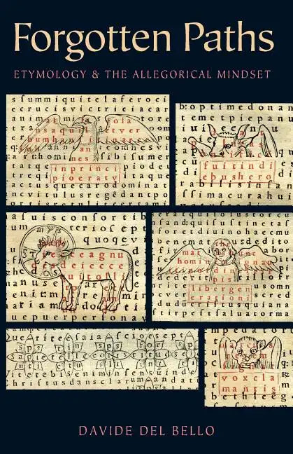 Forgotten Paths: Etymology and the Allegorical Mindset - Paperback