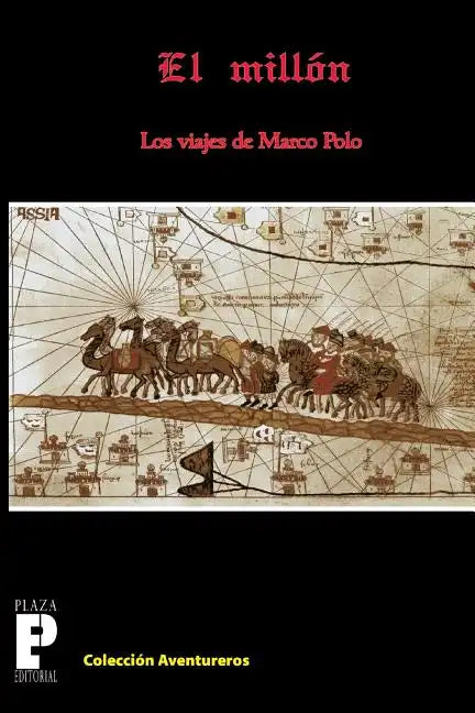 El Millón, los viajes de Marco Polo - Paperback