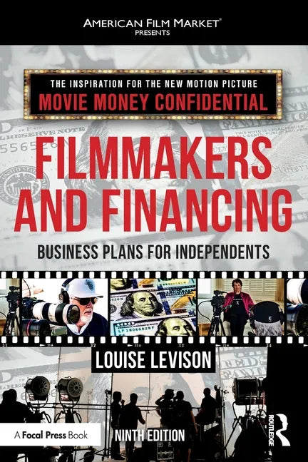 Filmmakers and Financing: Business Plans for Independents - Paperback