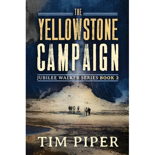The Yellowstone Campaign - Paperback