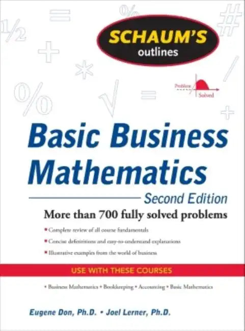 Schaum's Outline of Basic Business Mathematics, 2ed - Paperback
