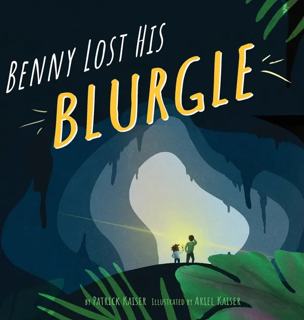 Benny Lost His Blurgle - Hardcover
