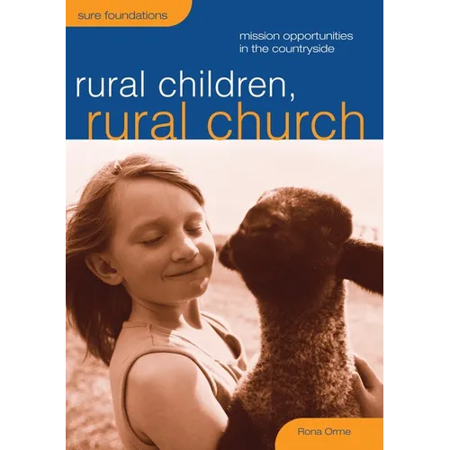 Rural Children, Rural Church: Mission Opportunities in the Countryside - Paperback