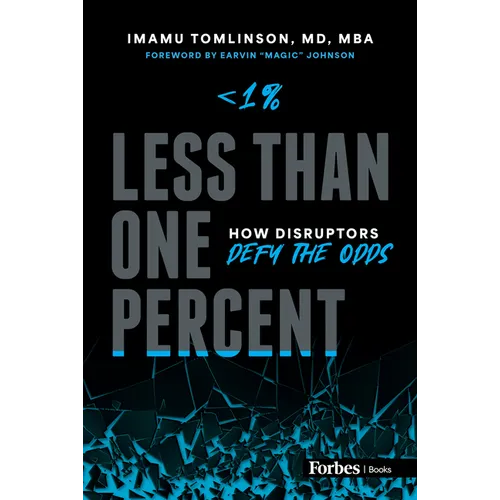 Less Than One Percent: How Disruptors Defy the Odds - Hardcover