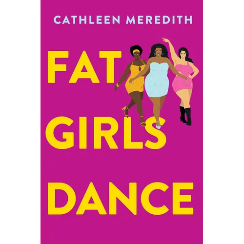 Fat Girls Dance - Hardcover
