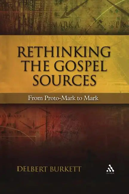 Rethinking the Gospel Sources - Paperback