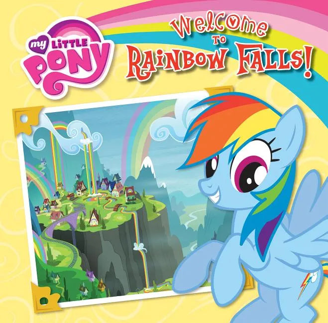 Welcome to Rainbow Falls! - Library Binding
