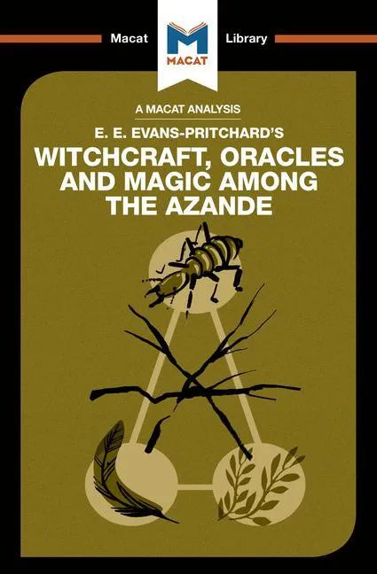 An Analysis of E.E. Evans-Pritchard's Witchcraft, Oracles and Magic Among the Azande - Paperback