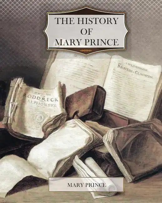 The History of Mary Prince - Paperback