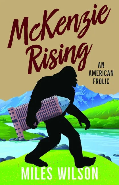 McKenzie Rising: An American Frolic - Paperback