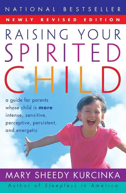 Raising Your Spirited Child Rev Ed (Revised) - Paperback